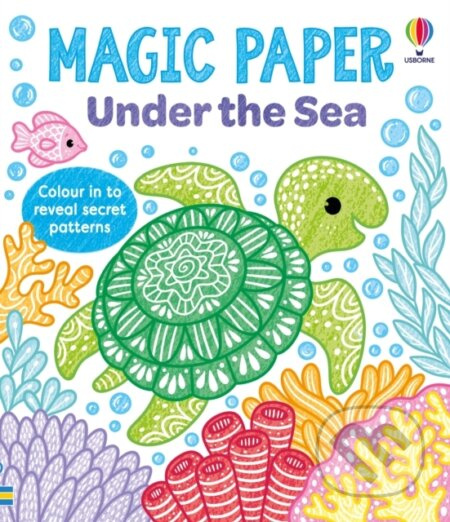 Magic Paper Under the Sea - Kate Nolan - kniha z kategorie Pro děti