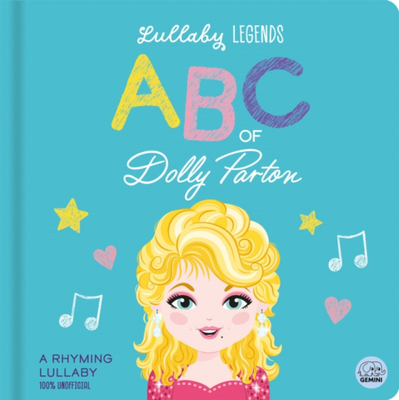 Gemini Books Group Ltd Lullaby Legends: ABC of Dolly Parton - Linn, Susie
