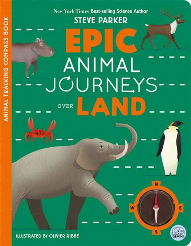 Gemini Books Group Ltd Epic Animal Journeys Over Land - Parker, Steve