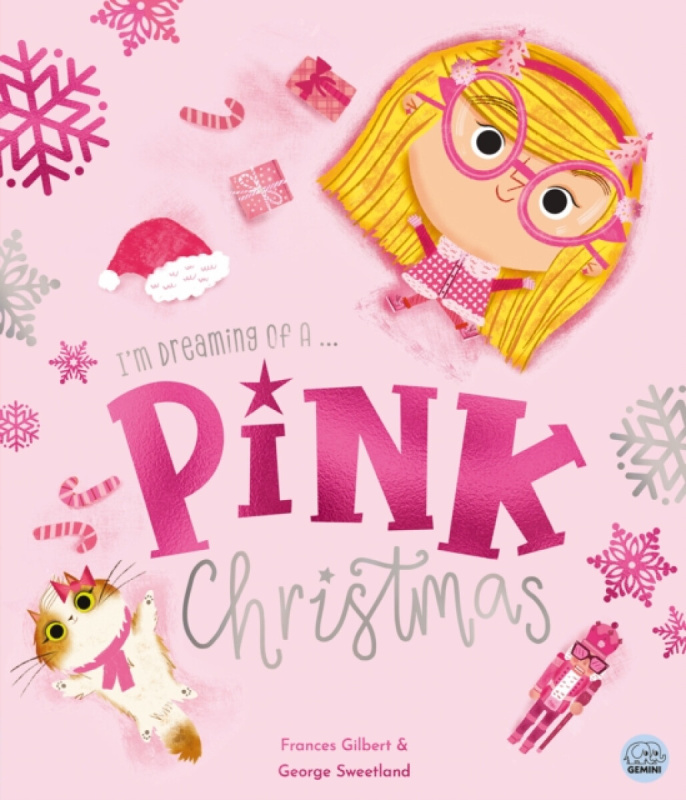 Gemini Books Group Ltd I'm Dreaming of a Pink Christmas by Frances Gilbert - Gilbert, Frances