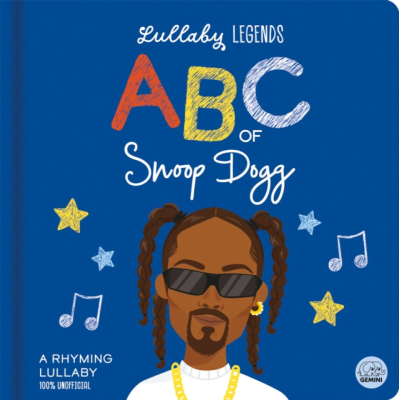 Gemini Books Group Ltd Lullaby Legends: ABC of Snoop Dogg - Lily, Amber