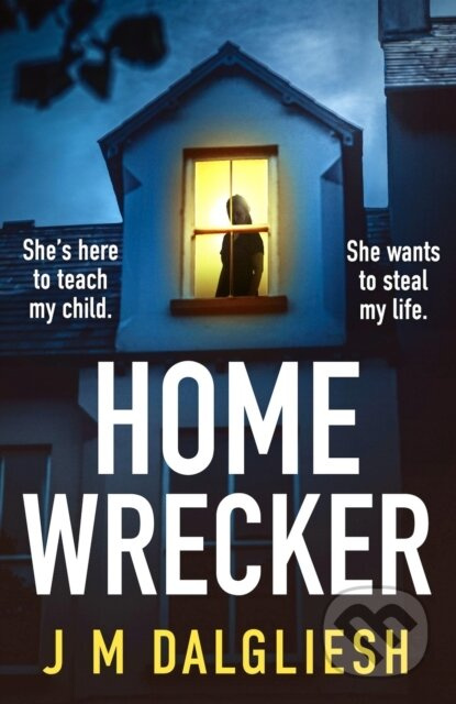 Homewrecker (An utterly gripping psychological thriller with a gasp-out-loud twist) - kniha z kategorie Thrillery