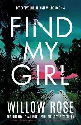 Find My Girl - Willow Rose