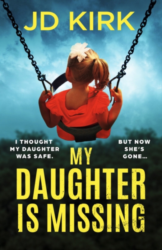 My Daughter Is Missing, A totally addictive psychological thriller with a jaw-dropping twist Bookouture