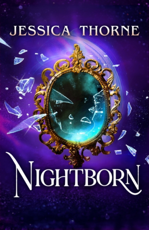 Nightborn (Totally addictive fantasy fiction) - Jessica Thorne
