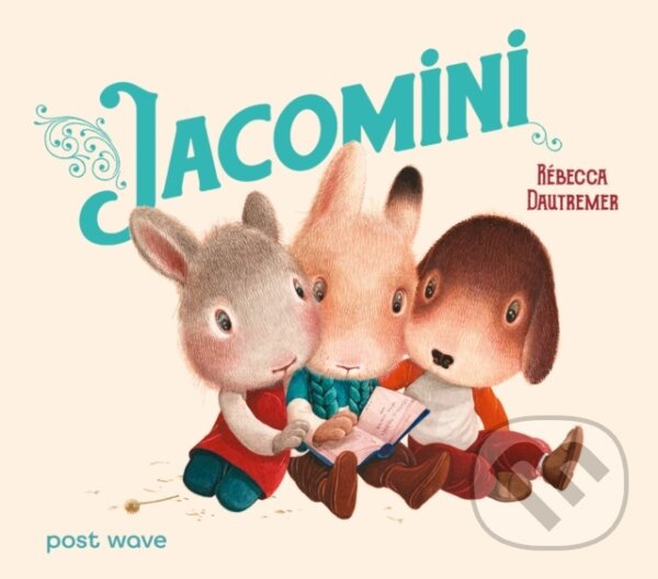 Jacomini - Rebecca Dautremer - kniha z kategorie Pre deti a mládež
