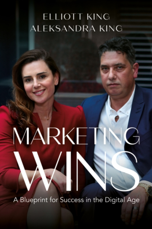 Troubador Publishing Marketing Wins - King, Elliott a King, Aleksandra