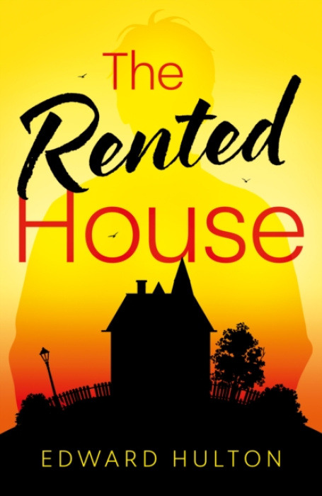 Troubador Publishing Rented House - Hulton, Edward