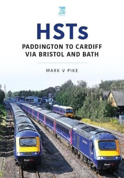 Key Publishing Ltd London Paddington to Bristol and Cardiff - Pike, Mark