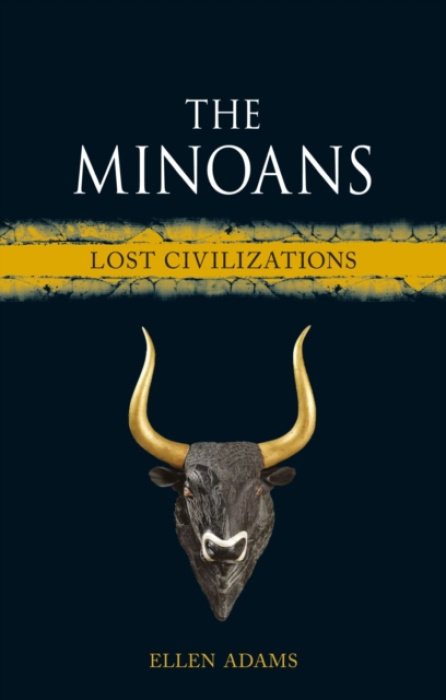 Minoans, Lost Civilizations Reaktion Books