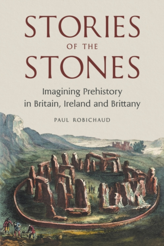 Reaktion Books Stories of the Stones - Robichaud, Paul