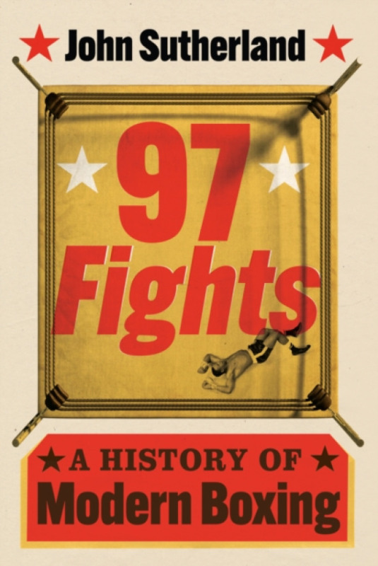 Reaktion Books 97 Fights - Sutherland, John