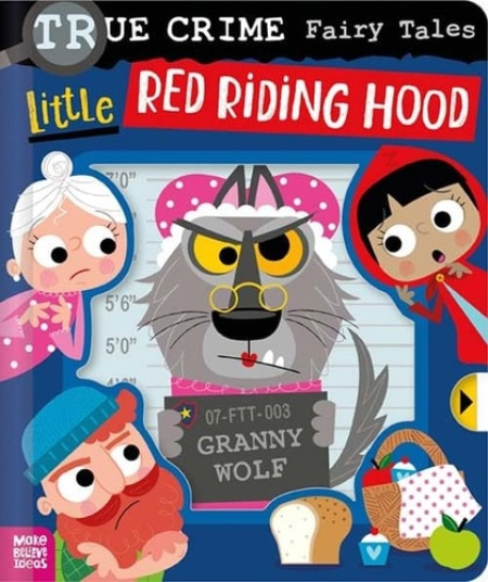 True Crime Fairy Tales Little Red Riding Hood Make Believe Ideas