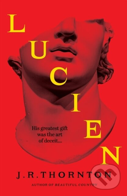 Lucien (The Secret History meets Saltburn in this captivating dark academia thriller) - kniha z kategorie Beletria
