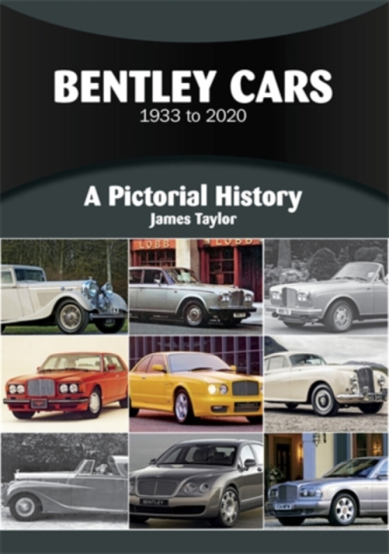 David & Charles Bentley Cars 1933 to 2020 - Taylor, James