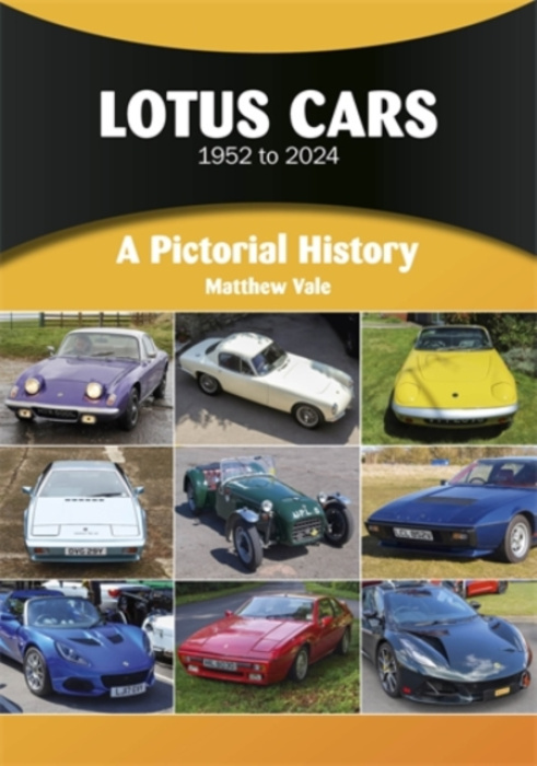 David & Charles Lotus Cars 1952 to 2024 - Vale, Matthew