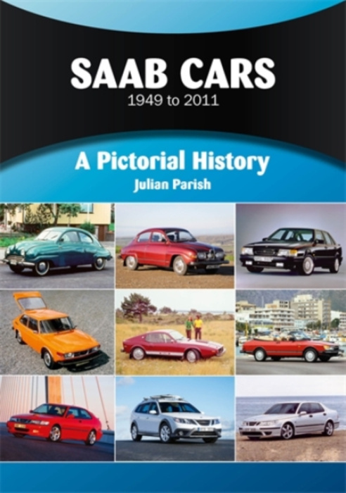 Saab Cars 1949 to 2011, A Pictorial History DAVID & CHARLES