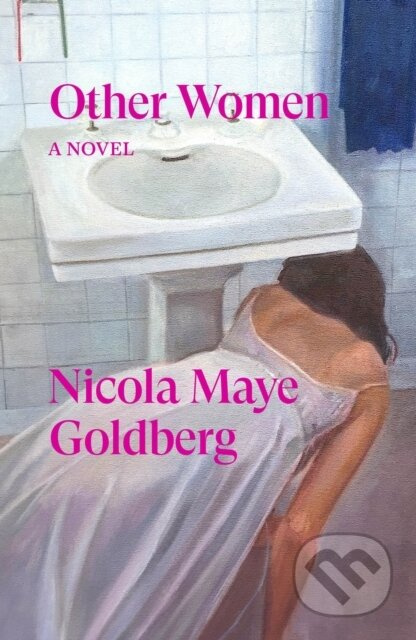 Other Women (And Other Stories) - Nicola Maye Goldberg - kniha z kategorie Detektivky, thrillery a horory