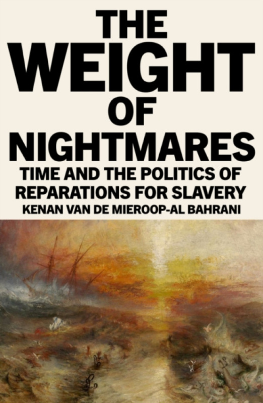 Verso Books Weight of Nightmares - Van De Mieroop-Al Bahrani, Kenan