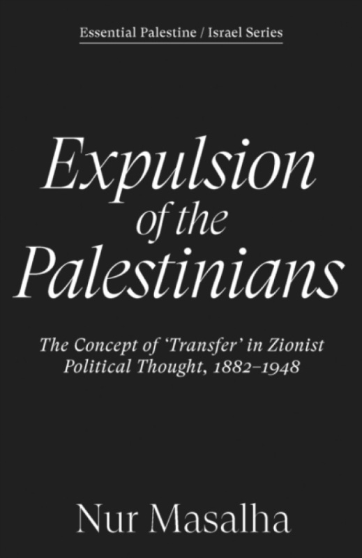 Verso Books Expulsion of the Palestinians - Masalha, Nur