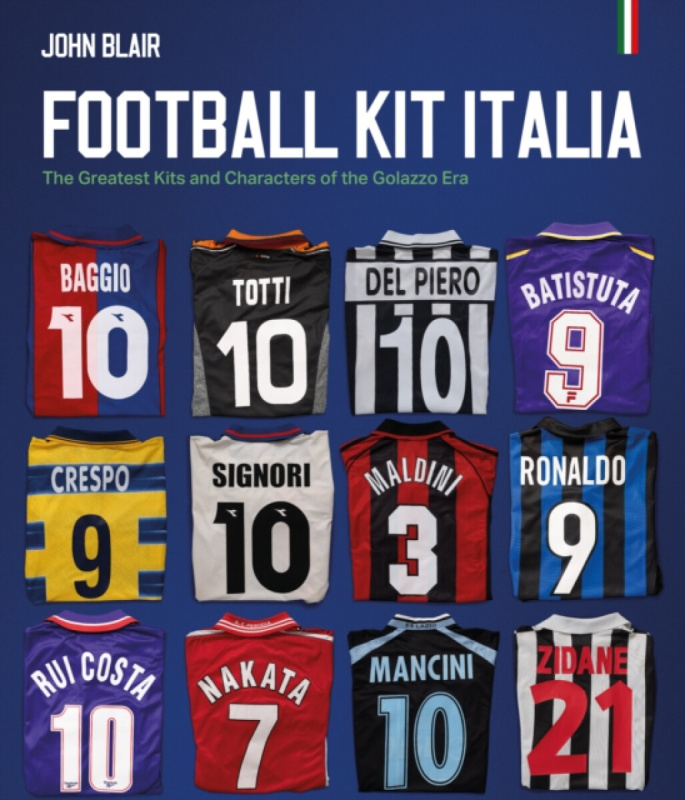 Pitch Publishing Ltd Football Kit Italia - Blair, John