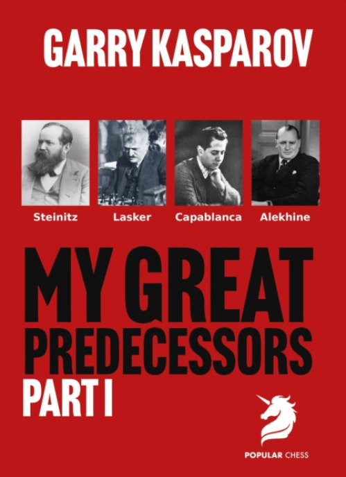 Chess Elevation My Great Predecessors 1 - Kasparov, Garry