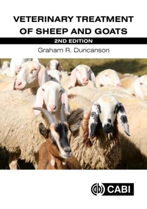 CABI Publishing Veterinary Treatment of Sheep and Goats - Duncanson, Dr Graham R (Westover Veterinary Centre, UK)