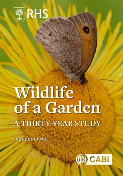 CABI Publishing RHS Wildlife of a Garden - Owen, Dr Jennifer