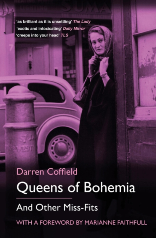 The History Press Ltd Queens of Bohemia - Coffield, Darren