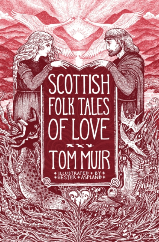 The History Press Ltd Scottish Folk Tales of Love - Muir, Tom