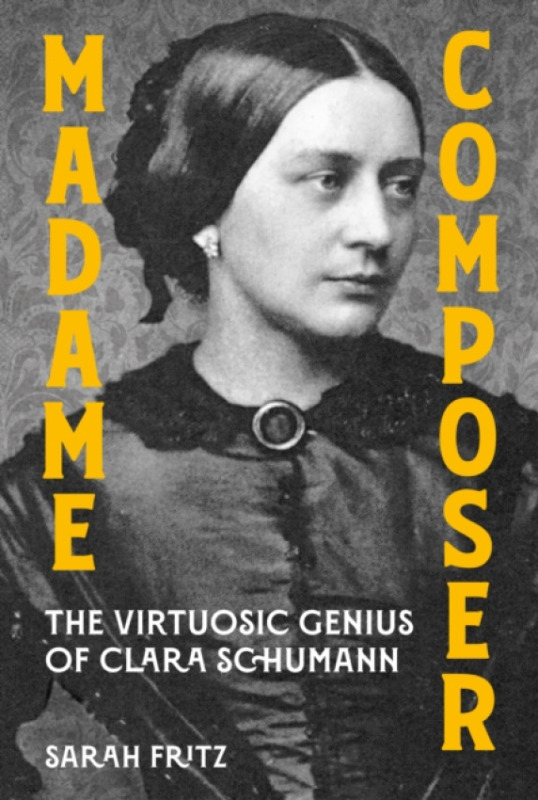 The History Press Ltd Madame Composer - Fritz, Sarah