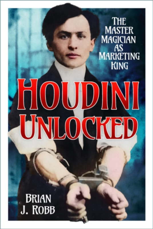 The History Press Ltd Houdini Unlocked - J. Robb, Brian