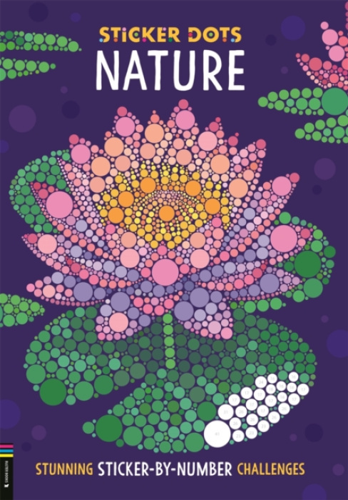 Sticker Dots: Nature, Stunning Sticker by Numbers Challenges Michael O'Mara Books Ltd