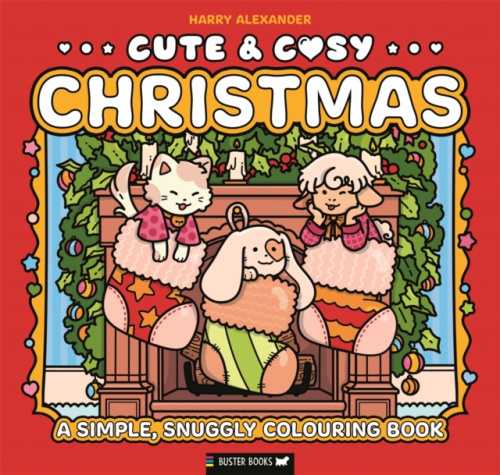 Michael O'Mara Books Ltd Cute & Cosy: Christmas - Buster Books a Alexander, Harry