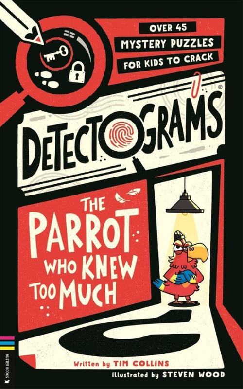 Detectograms®: The Parrot Who Knew Too Much -  Tim Collins