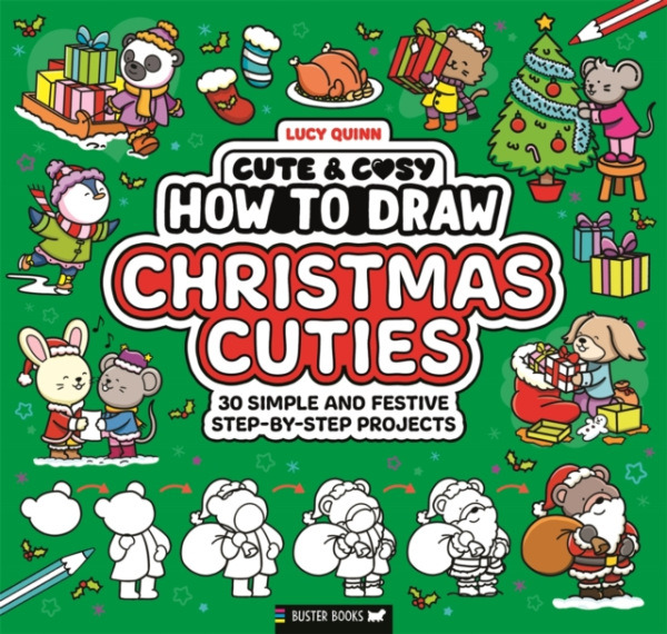 Michael O'Mara Books Ltd How to Draw Christmas Cuties - Quinn, Lucy a Dynamo Limited