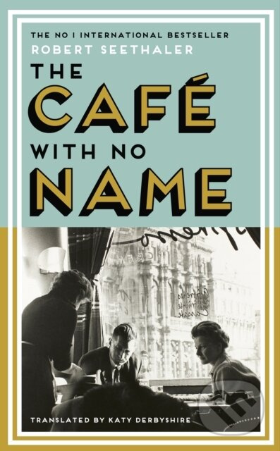 The Cafe with No Name - Robert Seethaler - kniha z kategorie Beletrie