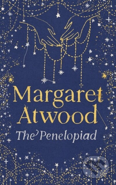 The Penelopiad - Margaret Atwood - kniha z kategorie Společenská beletrie