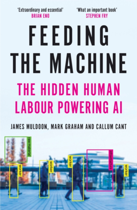 Canongate Books Feeding the Machine - Muldoon, James a Graham, Mark a Cant, Callum