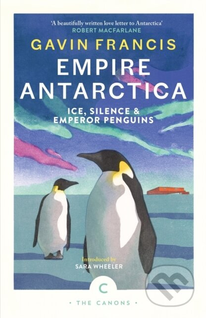 Empire Antarctica (Ice, Silence & Emperor Penguins) - kniha z kategorie Zdraví a životní styl