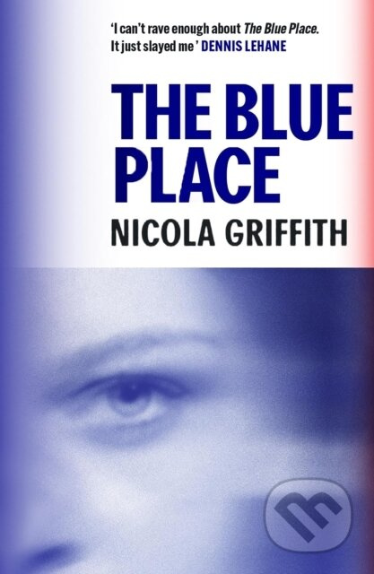 The Blue Place - Nicola Griffith