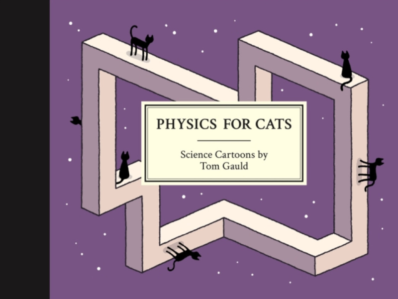 Physics for Cats - Tom Gauld