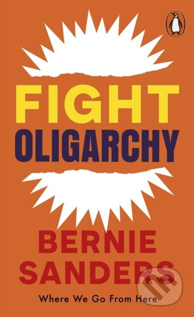 Fight Oligarchy, Where We Go From Here Penguin Books Ltd