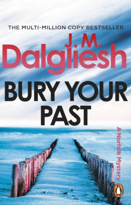 Transworld Publishers Ltd Bury Your Past - Dalgliesh, J M
