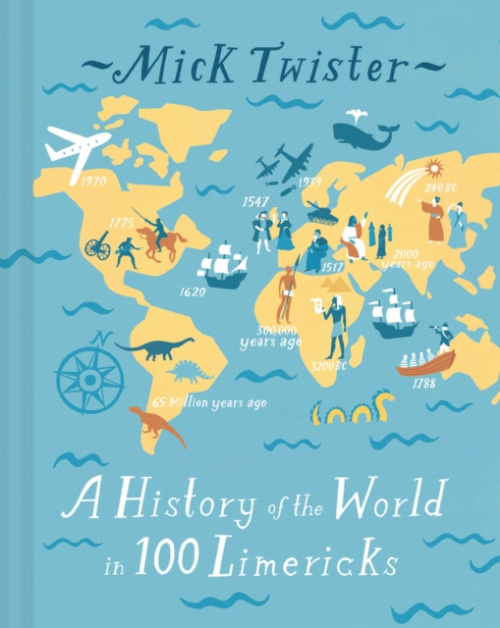 Batsford History of the World in 100 Limericks - Twister, Mick