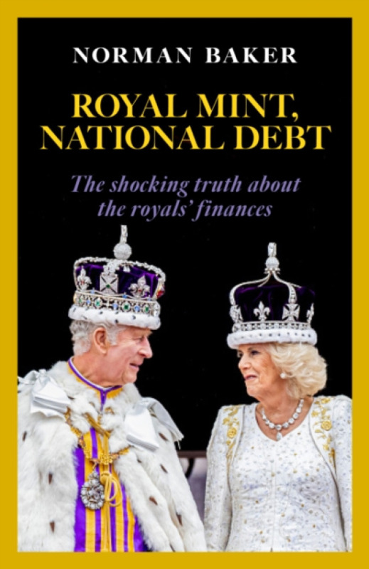 BITEBACK PUBLISHING Royal Mint, National Debt - Baker, Norman