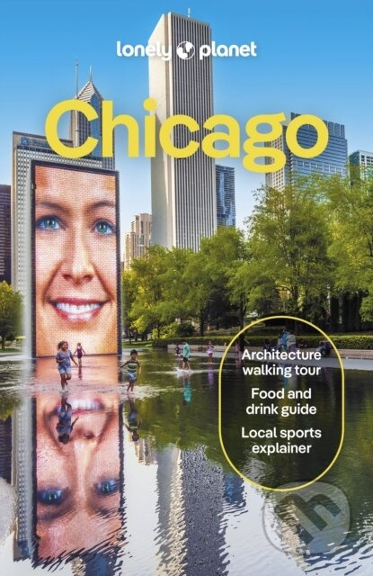Lonely Planet Chicago (Travel Guide) - Lonely Planet - kniha z kategorie Průvodci Amerikou