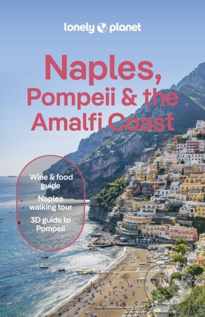 Lonely Planet Naples, Pompeii & the Amalfi Coast - Lonely Planet - kniha z kategorie Průvodci