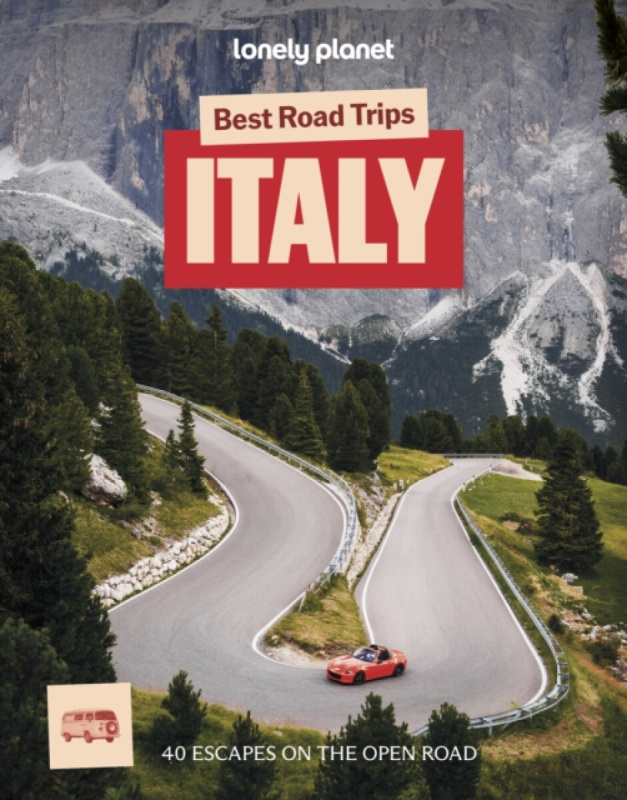 Lonely Planet Best Road Trips Italy - Lonely Planet