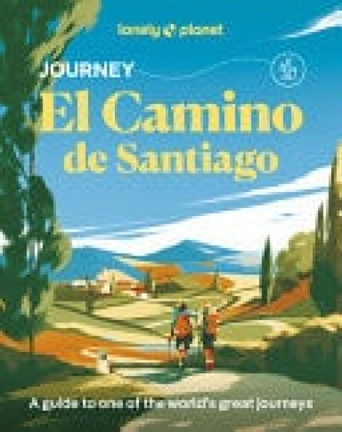 Lonely Planet Journey Camino de Santiago (Camino Frances)